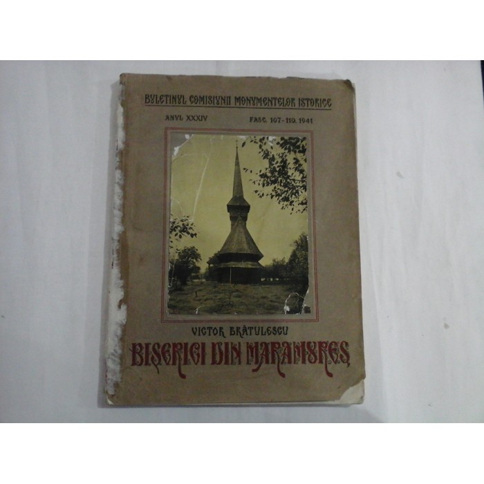 BISERICI DIN MARAMURES - Victor Bratulescu - 1941 ( cu dedicatie si augraf)